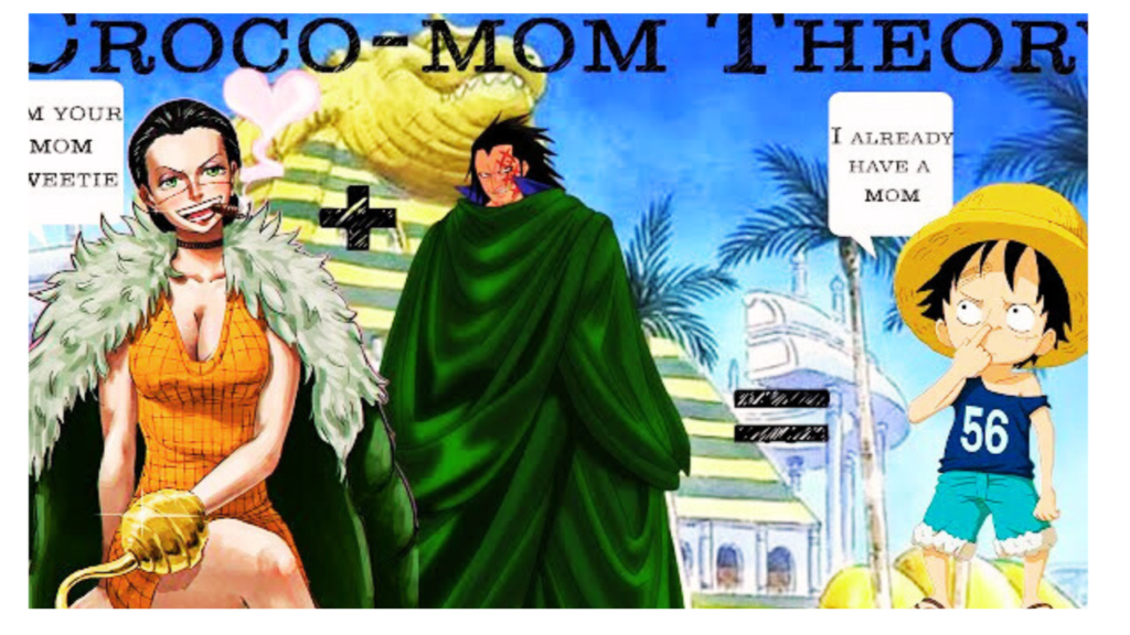 Is crocodile luffy's mom